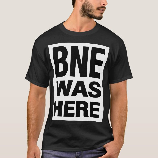 CAMISETA BNE WAS HERE (Frente)