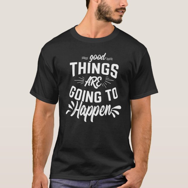 Camiseta Boa Coisa Vai Acontecer (Frente)