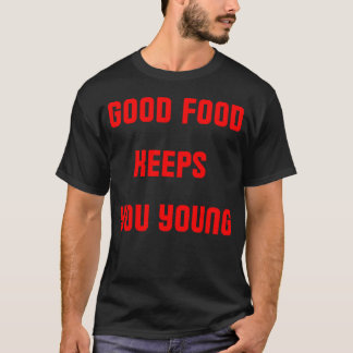Camiseta Boa comida mantém você jovem retrô