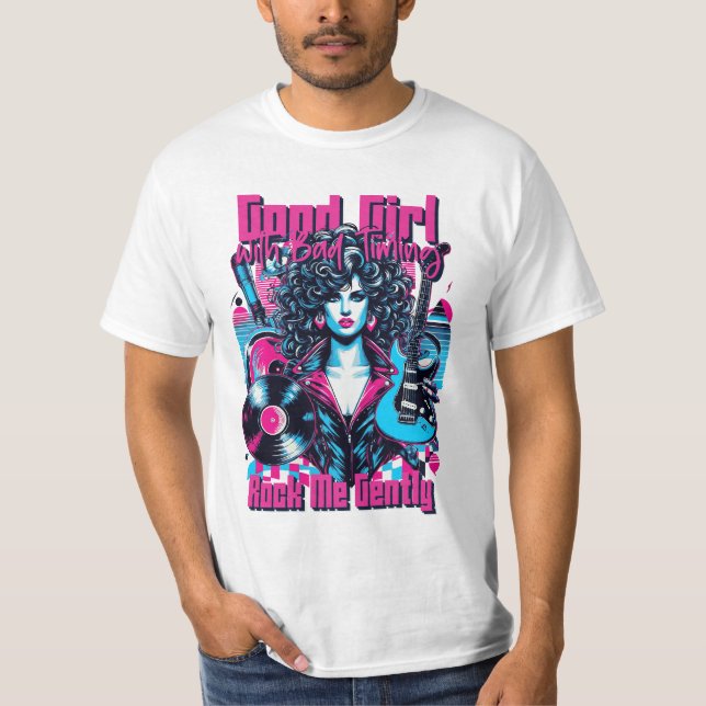 Camiseta Boa Garota com Mau Timing - Balance-me Suavemente (Frente)