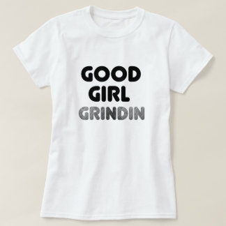 Camiseta Boa Garota Grindin T-Shirt