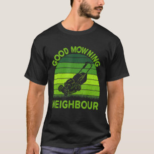 Camiseta Boa Manhã Vizinho Pai Papai Jardim Grama Lei