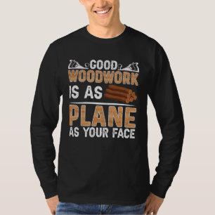 Camiseta Boa Marcenaria É Tão Lisa Quanto O Seu Carpinteiro