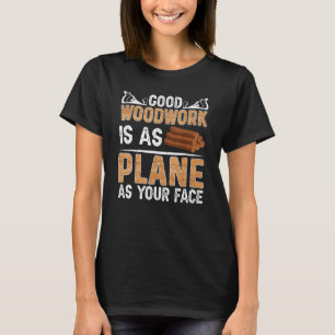 Camiseta Boa Marcenaria É Tão Lisa Quanto Seu Carpinteiro F