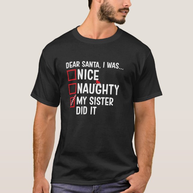 Camiseta Boa Noite Minha Irmã Fez Isso Papai Noel Christma (Frente)