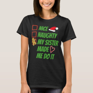 Camiseta Boa Noite Minha Irmã Me Fez Fazer Isso De Natal