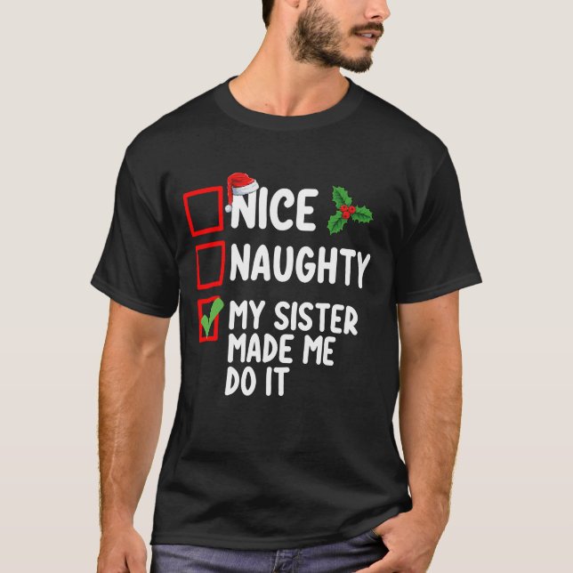 Camiseta Boa Noite Minha Irmã Me Fez Fazer Isso De Natal (Frente)