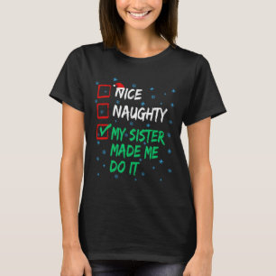 Camiseta Boa Noite Minha Irmã Me Fez Fazer Isso De Natal