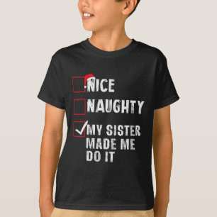 Camiseta Boa Noite Minha Irmã Me Fez Fazer Isso De Natal