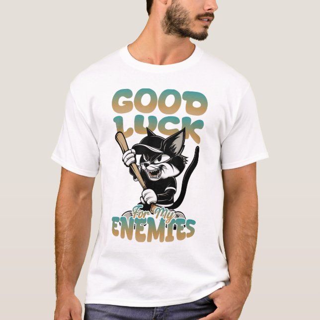 Camiseta Boa Sorte Para Os Meus Inimigos (Frente)