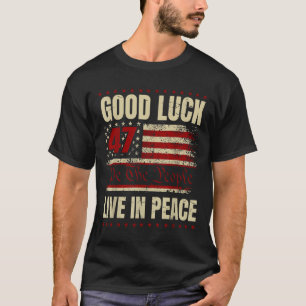 Camiseta Boa Sorte Viva Em Paz Engraçado Donald Trump Cotaç
