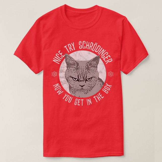 Camiseta Boa Tentativa Schrodinger Schrodingers Cat Quantum (Frente do Design)