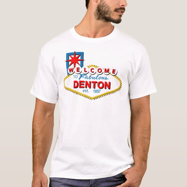 Camiseta Boa vinda a Denton, Texas! (Frente)