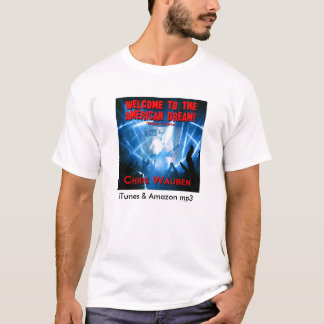 Camiseta Boa vinda ao t-shirt do sonho americano!