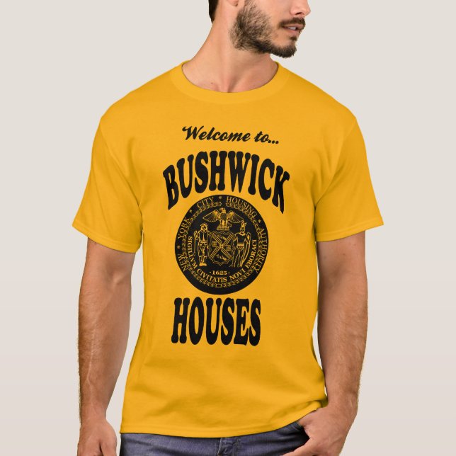 Camiseta Boa vinda às casas de Bushwick (Frente)