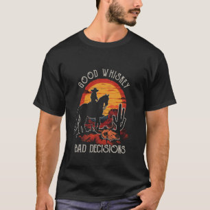 Camiseta Boa Whisky Más Decisões Roupas Engraçadas Cowboy R