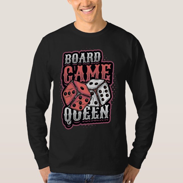Camiseta Board Game Queen Dice Tabletop Board Game Player (Frente)