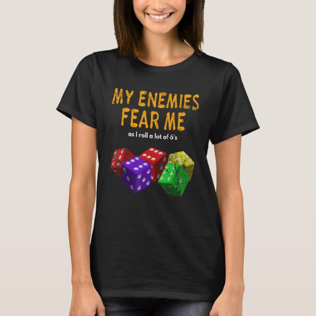 Camiseta Board gaming Wargaming Fear Me I Roll 6's Distress (Frente)