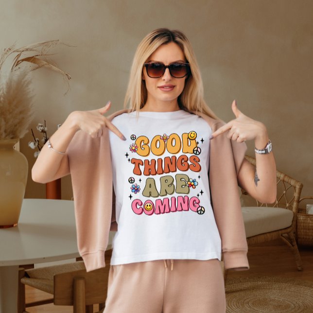 Camiseta Boas coisas estão chegando (Criador carregado)