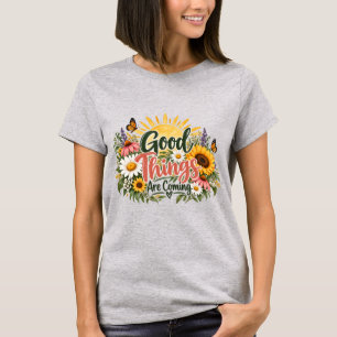 Camiseta Boas Coisas Estão Por Vir Floral