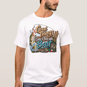 Camiseta Boas Coisas Vêm para Quem Usa Isca