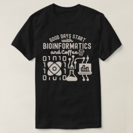 Camiseta Boas Dias Começam com Bioinformática e Café