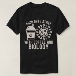 Camiseta Boas Dias Começam com Café e Biologia