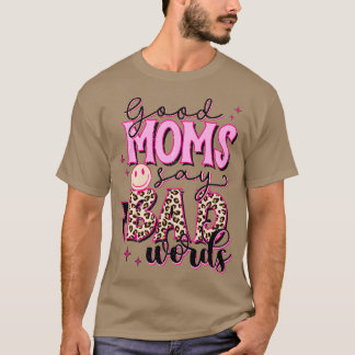 Camiseta Boas Mães Dizem Más Palavras