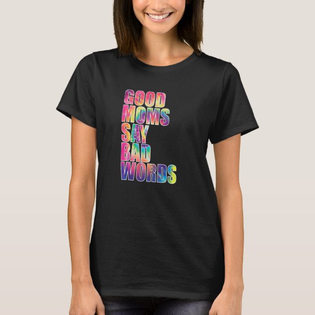 Camiseta Boas Mães Dizem Más Palavras (Frente)
