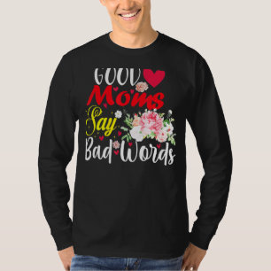 Camiseta Boas Mães Dizem Más Palavras Enfermeiras Juram