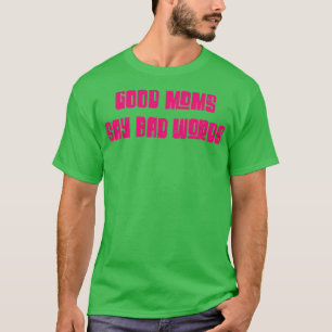 Camiseta Boas Mães Dizem Más Palavras Engraçado Vintage Tex