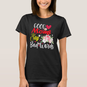 Camiseta Boas Mães Dizem Palavras Maus Enfermeira Mulheres