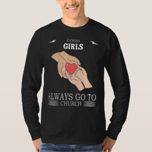 Camiseta Boas Meninas Sempre Vão À Igreja Dizendo Humor
