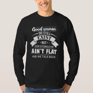 Camiseta Boas Mulheres Ainda Existem, Mas Nossas Estômagos 