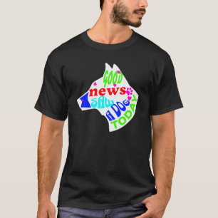 Camiseta Boas Notícias Eu Vi um Cachorro Hoje