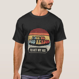 Camiseta Boas Ocasiões De Presente Retro Não Vejo Razão Par