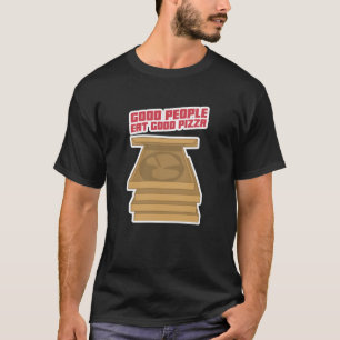 Camiseta Boas Pessoas Comem Boa Pizza