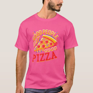 Camiseta Boas Pessoas Comem Boa Pizza Padeiro Amante de Com