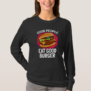 Camiseta Boas Pessoas Comem Bom Burger Deliciosos Burgers