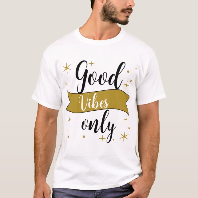 Camiseta boas vibrações apenas (Frente)