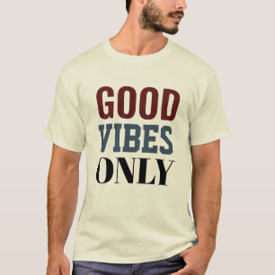Camiseta Boas vibrações apenas t-shirt