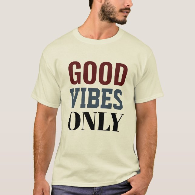 Camiseta Boas vibrações apenas t-shirt (Frente)