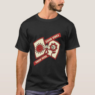 Camiseta Boas Vibrações Crescem Aqui Girassol Fofo E Sol