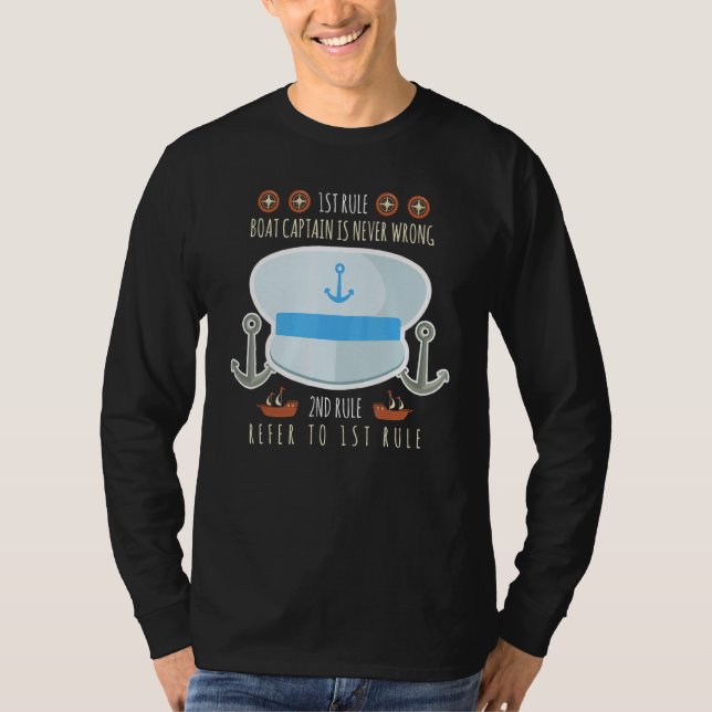 Camiseta Boat Captain is Never Wrong Boat Captain Boating (Frente)