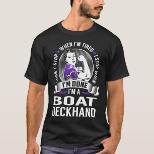 Camiseta Boat Deckhand Stop When I'm Terminado