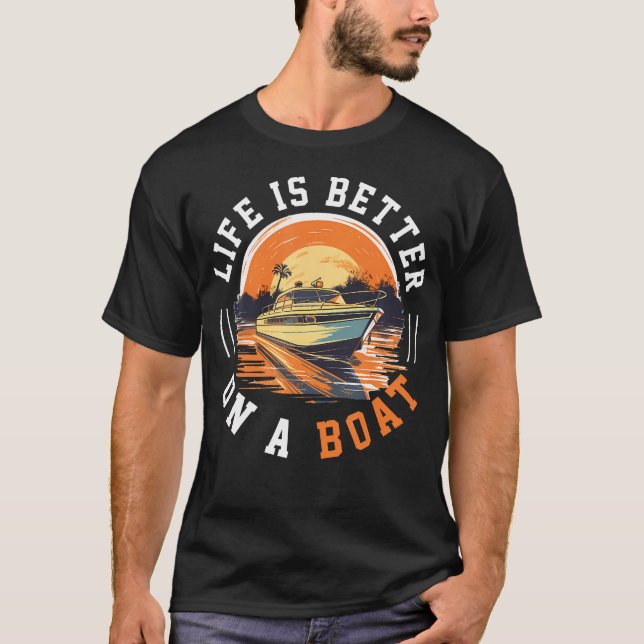 Camiseta Boating Boat Captain Life Is Better On A (Frente)