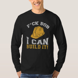 Camiseta Bob Builder I Builder e construtora trabalhadora