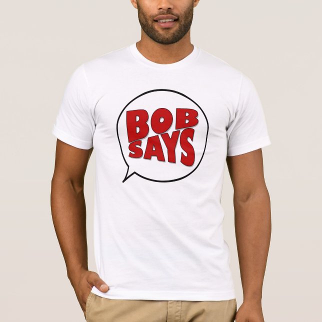 Camiseta Bob diz (Frente)