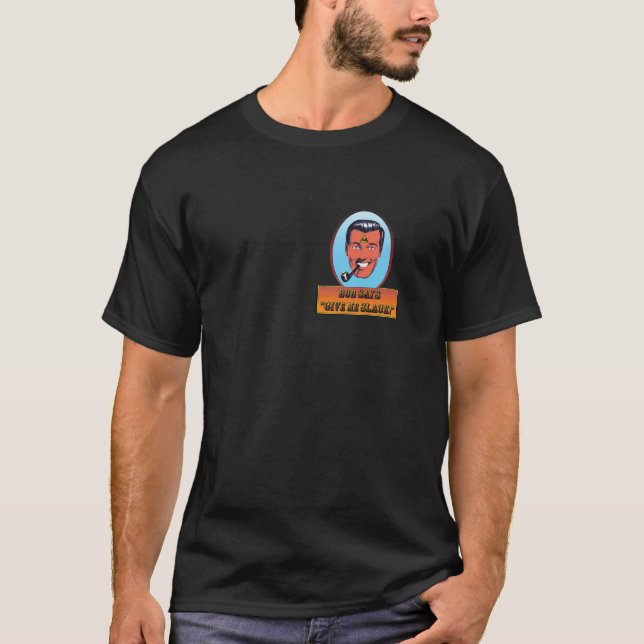 Camiseta Bob Dobbs 'dá-me o slack (Frente)