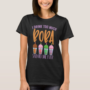 Camiseta Boba Milk Tea Eu Bebo Demais Boba Tea Lifestyle